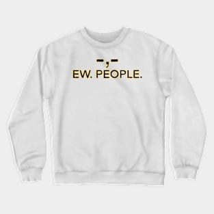 Ew People Crewneck Sweatshirt